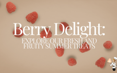 Berry Delight: Explore our Fresh and Fruity Summer Treats